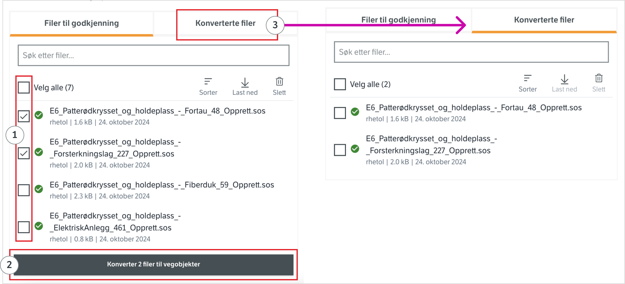 _Trykk på &#39;Koverterte filer&#39; for å få oversikt over filer som er godkjent og konvertert_
