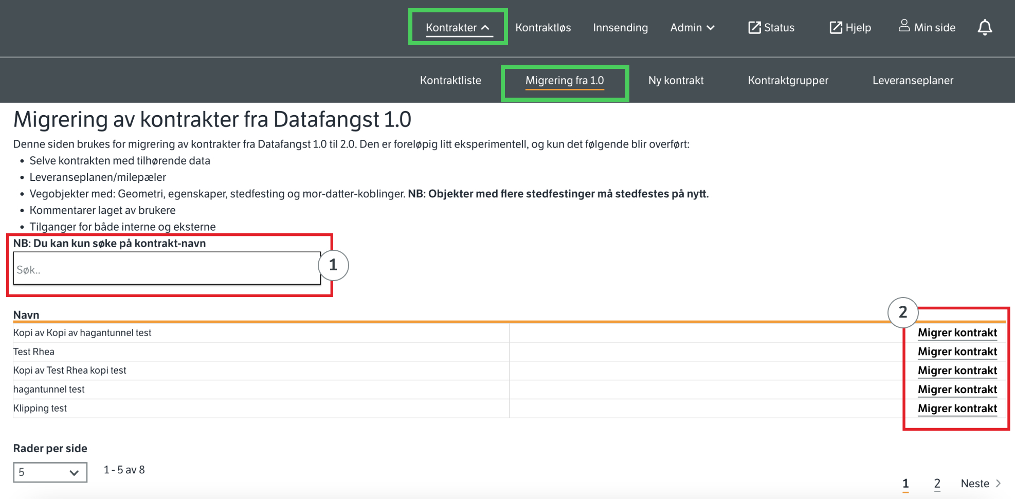 _Begynn kopiering av kontrakter fra Datafangst 1.0 ved å trykke &#39;Migrering fra 1.0&#39; under Kontrakter nedtrekksmenyen_